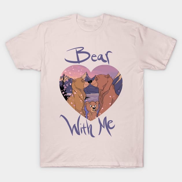 Brother Bear with Me T-Shirt by Drea D. Illustrations